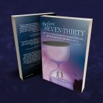 Before SEVEN-THIRTY (Paperback)